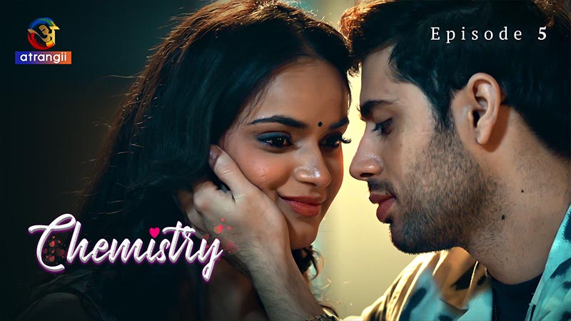 Chemistry | Season 01 | Episode 05
